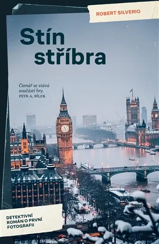 Stín stříbra - Detektivní román o první fotografii - Robert Silverio