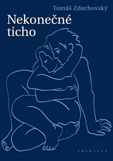 Nekonečné ticho - Tomáš Zdechovský