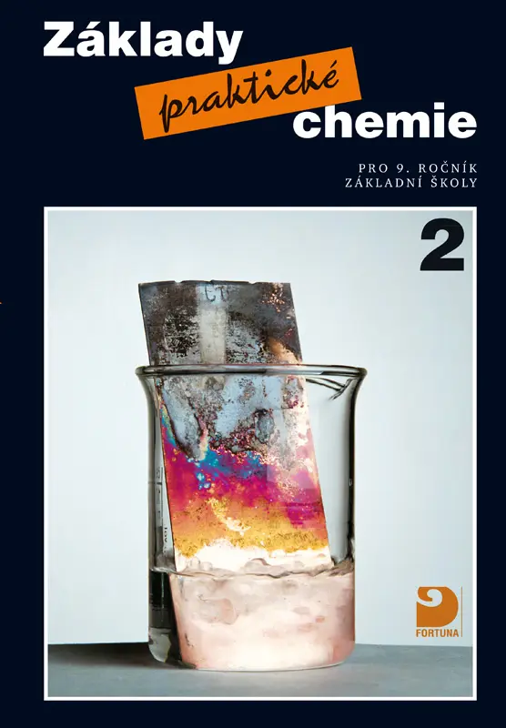 Základy praktické chemie 2 - Učebnice pro 9. ročník základních škol - Pavel Beneš