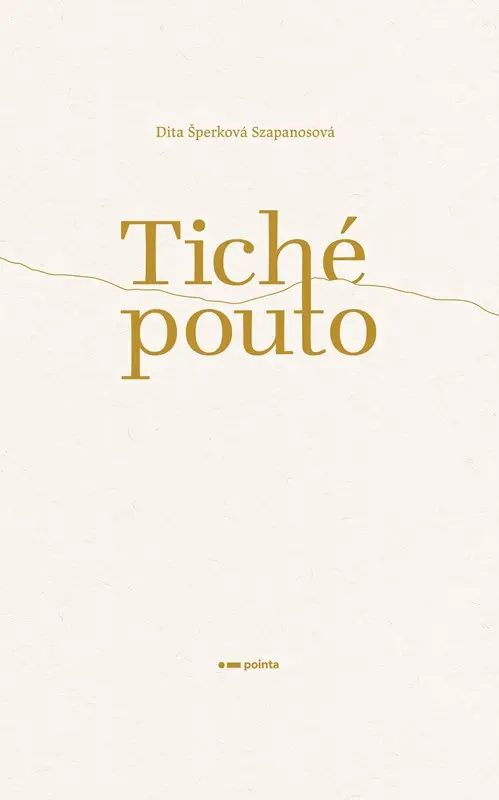 Tiché pouto - Dita Šperková Szapanosová
