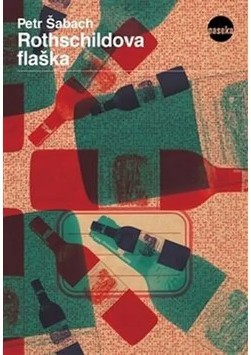 Rothschildova flaška - Petr Šabach