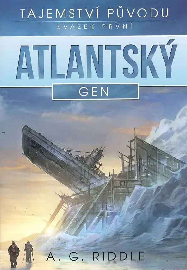 Atlantský gen - Tajemství původu 1 - A. G. Riddle