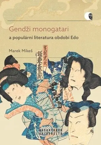 Gendži monogatari a populární literatura období Edo - Případová studie díla Nise Murasaki - Marek Mikeš