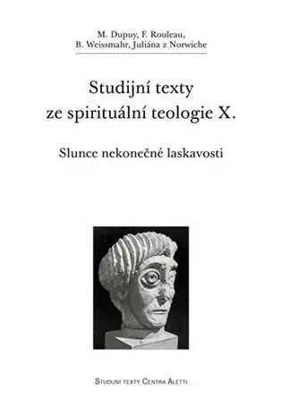 Studijní texty ze spirituální teologie X. - Michel Dupuy