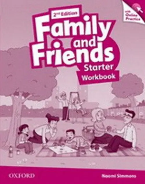 Family and Friends Starter Workbook with Online Skills Practice (2nd) - Naomi Simmons