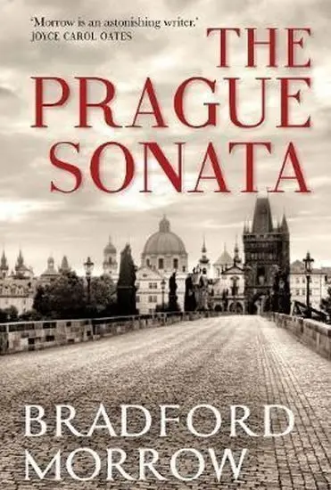 The Prague Sonata - Bradford Morrow