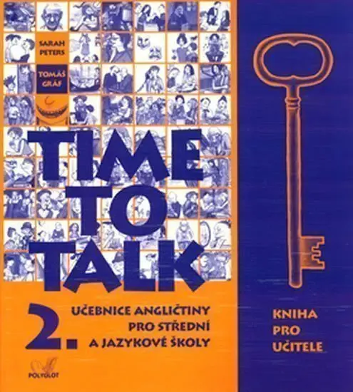 Time to Talk 2. SŠ a JŠ - kniha pro učitele