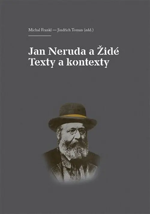 Jan Neruda a Židé - Texty a kontexty -  Michal Frankl