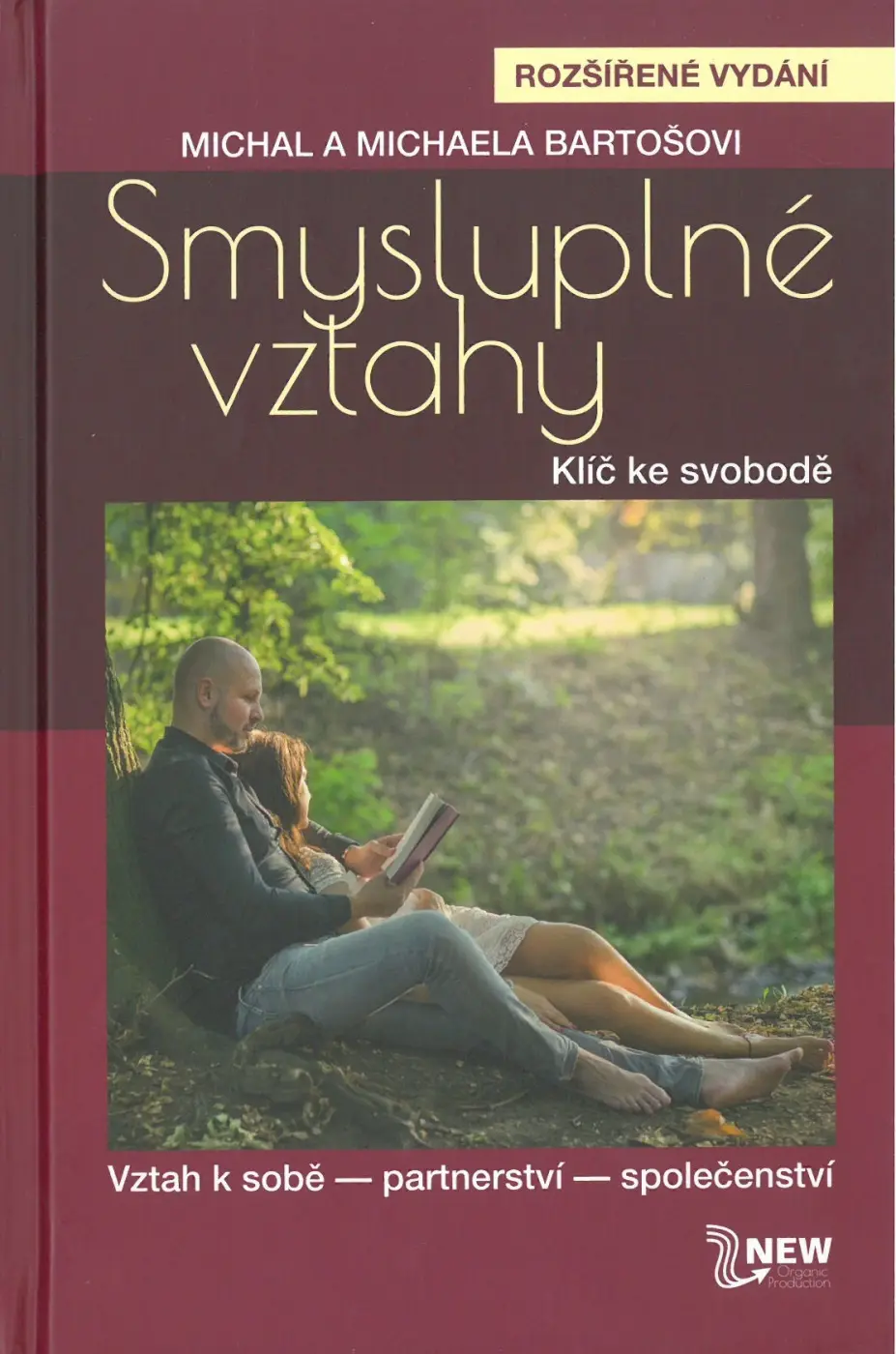 Smysluplné vztahy - Michaela Bartošová, Michal Bartoš