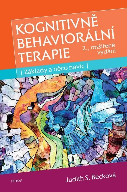 Kognitivně behaviorální terapie - Základy a něco navíc - Judith S. Beck