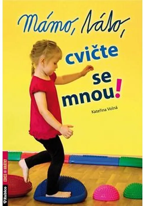 Mámo, táto, cvičte se mnou! - Kateřina Volná