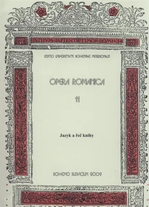 Opera romanica 11 - Jazyk a řeč knihy - kolektiv autorů