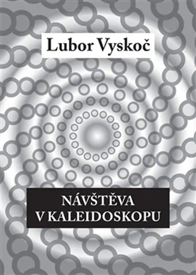 Návštěva v kaleidoskopu - Lubor Vyskoč
