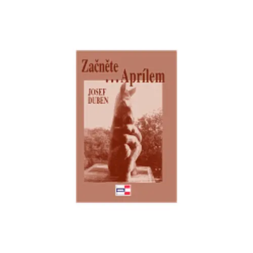 Začněte... Aprílem - Josef Duben