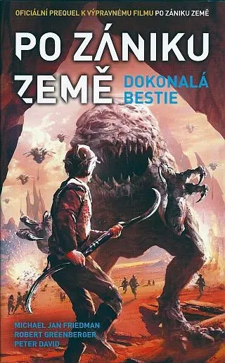 Po zániku Země: Dokonalá bestie (Dokonalá bestie) - Peter David, Michael Jan Friedman, Robert Greenberger