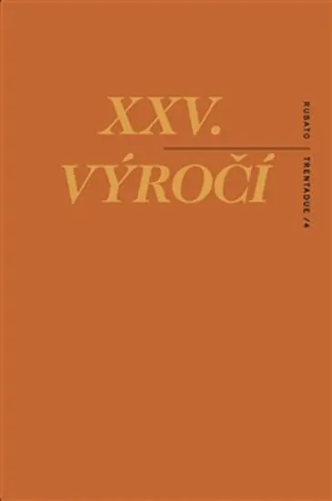 XXV. výročí - Texty na objednávku - Jakub Vaníček