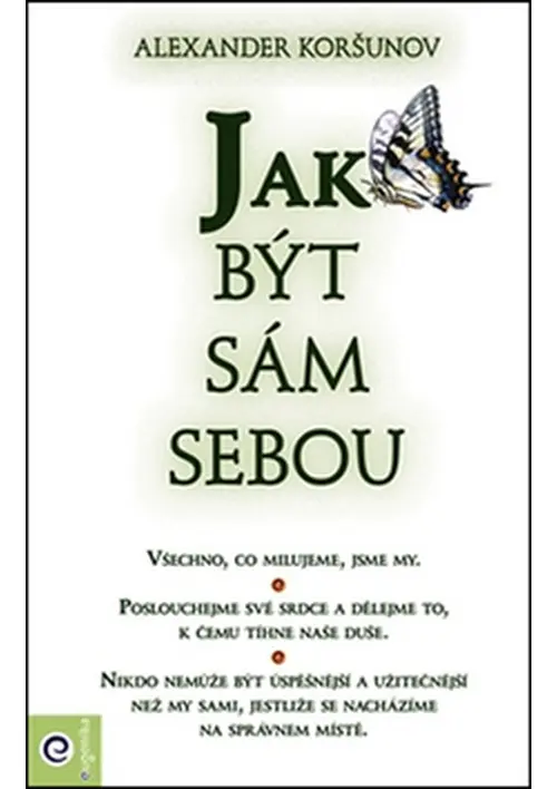 Jak být sám sebou - Alexander Koršunov
