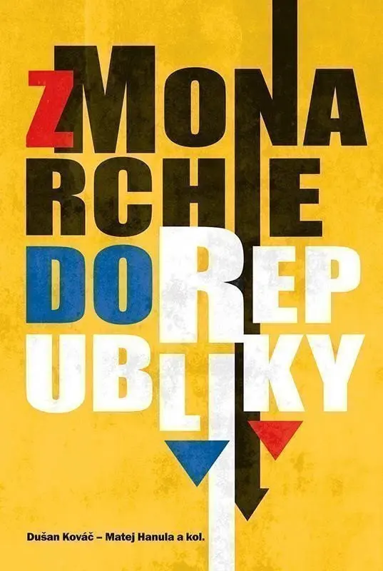 Z monarchie do republiky. Spoločnosť na Slovensku od konca 19. storočia do roku 1945