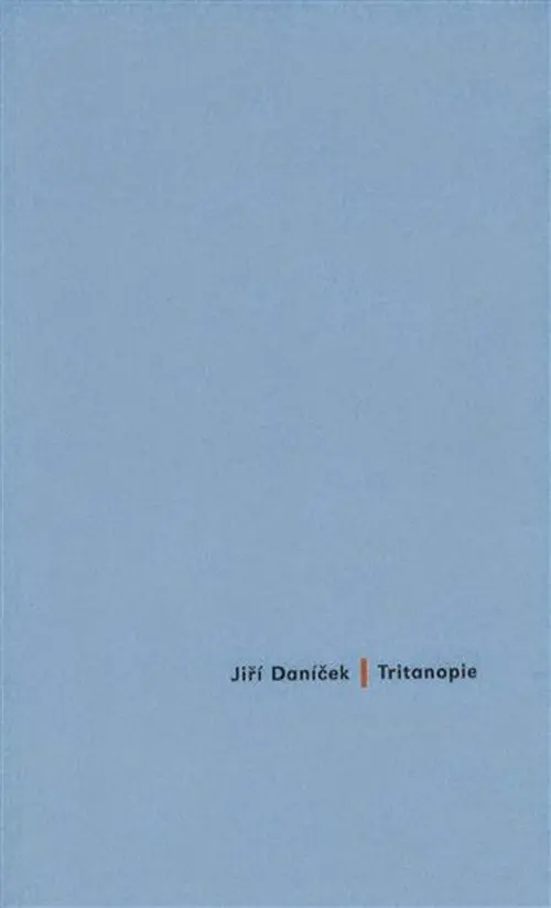 Tritanopie - Jiří Daníček