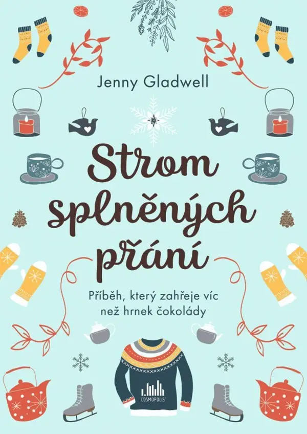 Strom splněných přání - Příběh, který zahřeje víc, než hrnek čokolády - Jenny Gladwell
