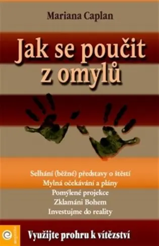 Jak se poučit z omylů - Mariana Caplan