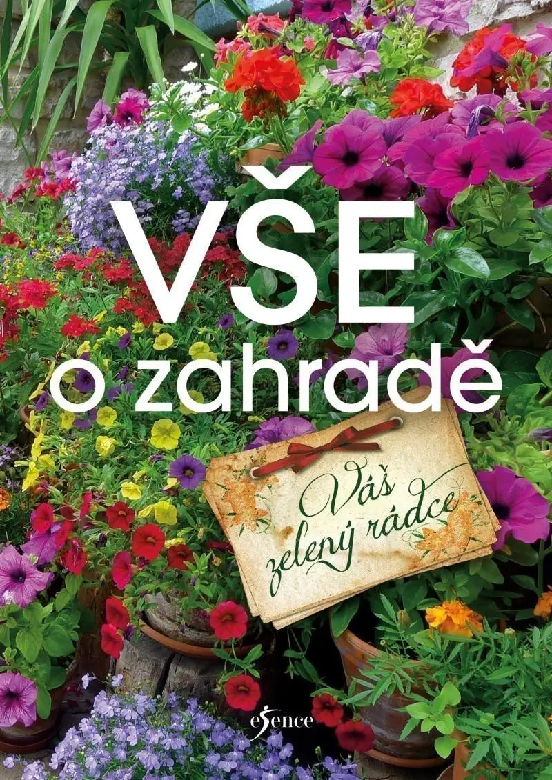 Vše o zahradě - Váš zelený rádce - Katharina Adams
