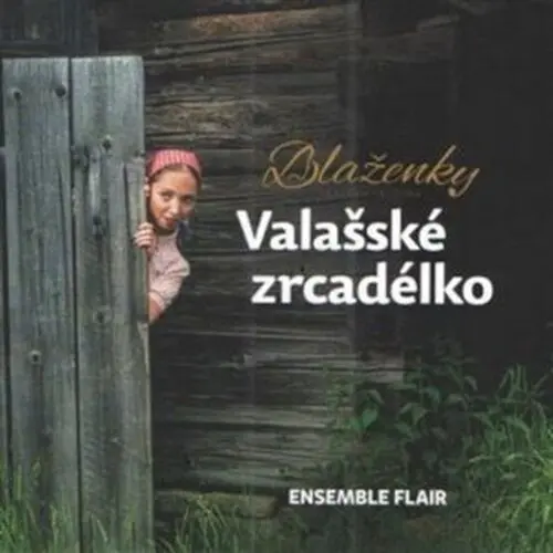 Blaženky: Valašské zrcadélko
