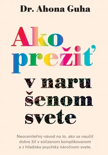 Ako prežiť v narušenom svete (Ahona Guha, 2024)