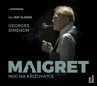 CD Maigret – Noc na křižovatce (Čte Jan Vlasák) (audiokniha) - Georges Simenon