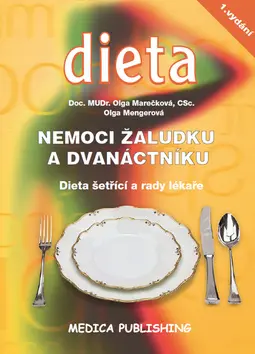 Nemoci žaludku a dvanáctníku - Dieta šetřící a rady lékaře - Olga Mengerová