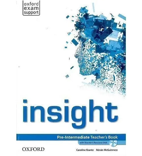 Insight Pre-intermediate Teacher´s Book with Teacher´s Resource Disc - Caroline Krantz