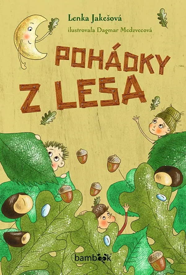 Pohádky z lesa - Lenka Jakešová