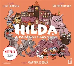 Hilda a parádní slavnost (audiokniha - čte Martha Issová) - Luke Pearson