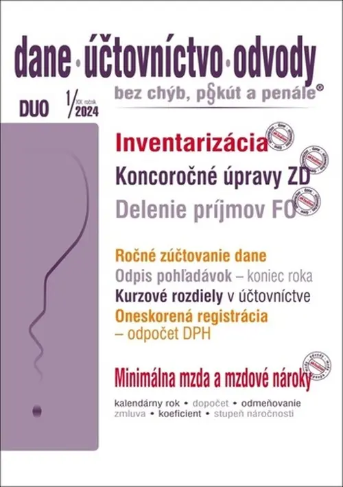DUO 1/2024 – Dane, účtovnictvo, odvody bez chýb, pokút a penále - Anton Kolembus, Ján Mintál, Ladislav Hrtánek, Miroslava Brnová, Jarmila Strählová