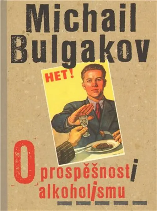 O prospěšnosti alkoholismu - Michail Afanasjevič Bulgakov