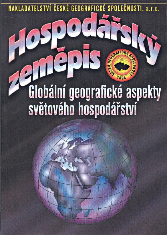 Hospodářský zeměpis - Globální geografické aspekty světového hospodářství - kolektiv autorů