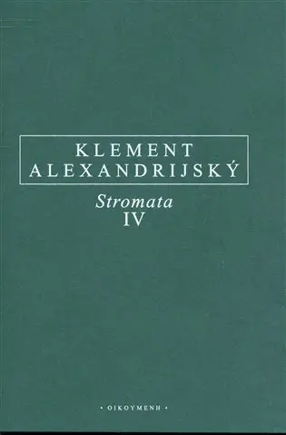 Stromata IV. - Klement Alexandrijský