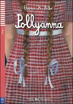 Teen ELI Readers 1/A1: Pollyanna + Mp3 - Eleanor H. Porter