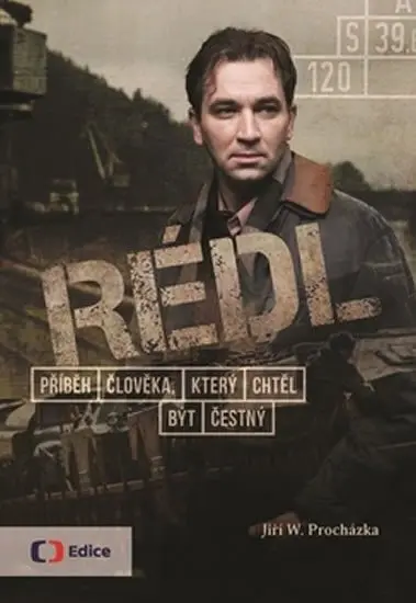 Rédl - Příběh člověka, který chtěl být čestný - Jiří W. Procházka