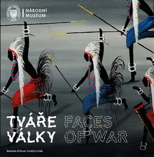 Tváře války / Faces of War - Ondřej Crhák, Markéta Křížová