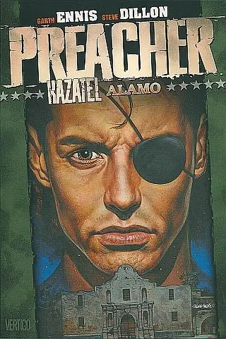 Preacher Kazatel 9 - Alamo - Steve Dillon