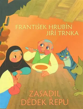 Jak zasadil dědek řepu - František Hrubín