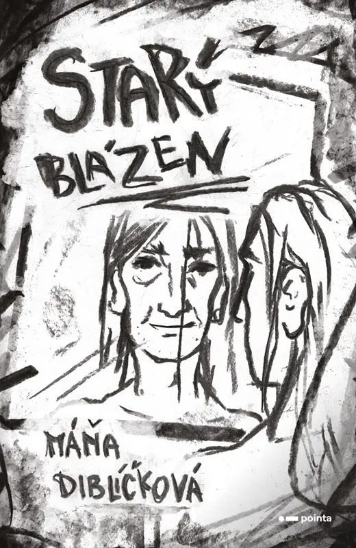 Starý blázen - Máňa Diblíčková
