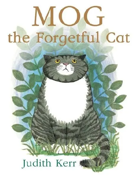 Mog the Forgetful Cat - Judith Kerr