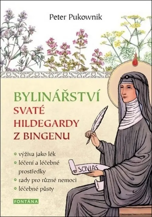 Bylinářství svaté Hildegardy z Bingenu - Peter Pukownik