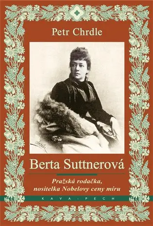 Berta Suttnerová - Petr Chrdle