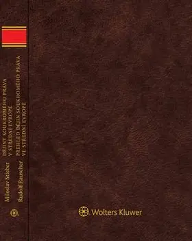 Dějiny soukromého práva v střední Evropě (Přehled dějin soukromého práva ve střední Evropě) - Miloslav Stieber, Rudolf Rauscher