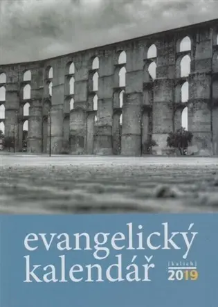 Evangelický kalendář 2019 - Tomáš Pavelka