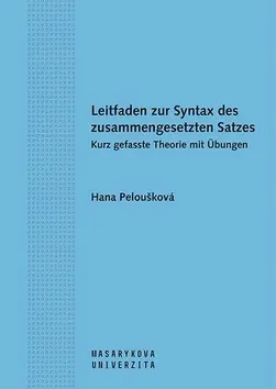 Leitfaden zur Syntax des zusammengesetzten Satzes | PELOUŠKOVÁ, Hana