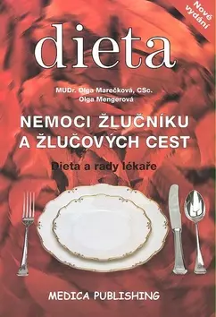 Nemoci žlučníku a žlučových cest (Dieta a rady lékaře) - Olga Marečková, Olga Mengerová